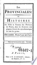 “Les” Provinciales, ou histoires des filles et femmes des provinces de France, dont les aventures sont propres a fournir des sujets dramatiques de tous les genres