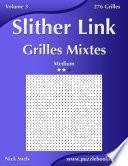 Slither Link Grilles Mixtes - Medium - Volume 3 - 276 Grilles