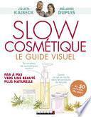 Slow cosmétique, le guide visuel