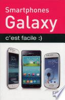 Smartphones Galaxy c'est facile