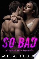 So BAD - Tome 3