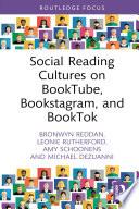 Social Reading Cultures on BookTube, Bookstagram, and BookTok