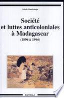 Société et luttes anticoloniales à Madagascar