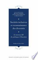 Sociétés inclusives et reconnaissance des diversités