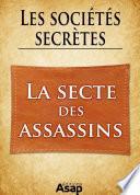 Sociétés secrètes : la secte des Assassins