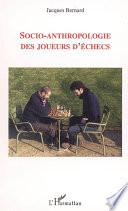 Socio-anthropologie des joueurs d'échecs