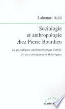 Sociologie et anthropologie chez Pierre Bourdieu