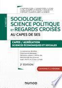 Sociologie, science politique et regards croisés au CAPES de SES - 2e éd.