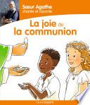 Soeur Agathe chante et raconte la joie de la communion !