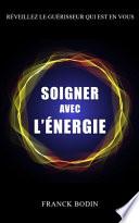 Soigner avec l'énergie.