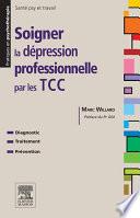 Soigner la dépression professionnelle par les TCC