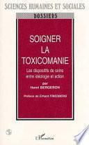 SOIGNER LA TOXICOMANIE