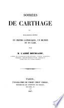 Soirées de Carthage, ou Dialogues entre un prêtre catholique, un muphti et un cadi