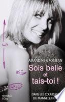 Sois belle et tais-toi !