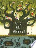 Sois un arbre !