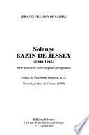 Solange Bazin de Jessey (1906-1942)