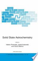 Solid State Astrochemistry