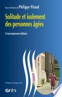 Solitude et isolement des personnes âgées