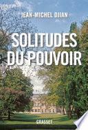 Solitudes du pouvoir