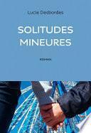 Solitudes mineures