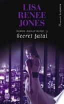 Sombre, divin et mortel (Tome 3) - Secret fatal