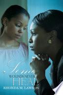 Some Wounds Never Heal