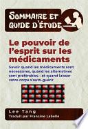 Sommaire Et Guide D'étude - Le Pouvoir De L'esprit Sur Les Médicaments