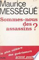 Sommes-nous des assassins ?
