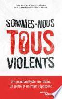 Sommes-nous tous violents ?