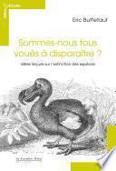 SOMMES-NOUS TOUS VOUES A DISPARAITRE ? -BP