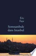 Somnambule dans Istanbul