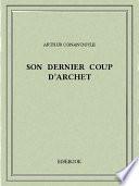 Son Dernier Coup d’Archet