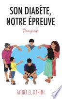 Son diabète, notre épreuve