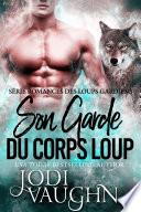 Son Garde du Corps Loup