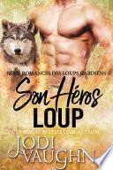 Son loup héros