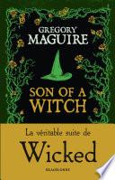 Son of a Witch : la Véritable Suite de Wicked