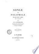 Songe de Poliphile traduction libre de l'italien par J.G. Legrand ... Tome premier (-seconde)