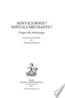 Sont-ils bons? Sont-il méchants?