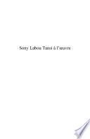 Sony Labou Tansi à l'oeuvre
