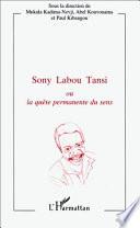 Sony Labou Tansi, ou, La quête permanente du sens