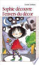 Sophie découvre l'envers du décor