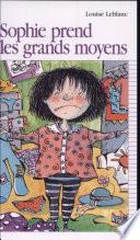 Sophie prend les grands moyens