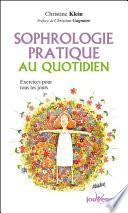 Sophrologie pratique au quotidien