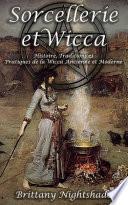 Sorcellerie Et Wicca Pour Les Débutants