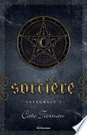Sorcière - Intégrale 1 (Livre 1, 2 et 3)