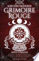 Sorcière Moderne Grimoire Rouge - Sorts d'Amour
