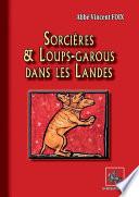 Sorcières et Loups-garous dans les Landes
