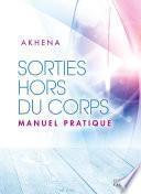 Sorties hors du corps - Manuel pratique