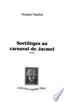 Sortilèges au carnaval de Jacmel