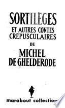 Sortilèges et autres contes crépusculaires